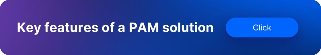 PAM solutions key features