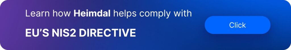Call to action button - Learn how to comply with NIS2 with Heimdal