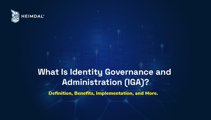 Identity Governance And Administration (IGA) Explained