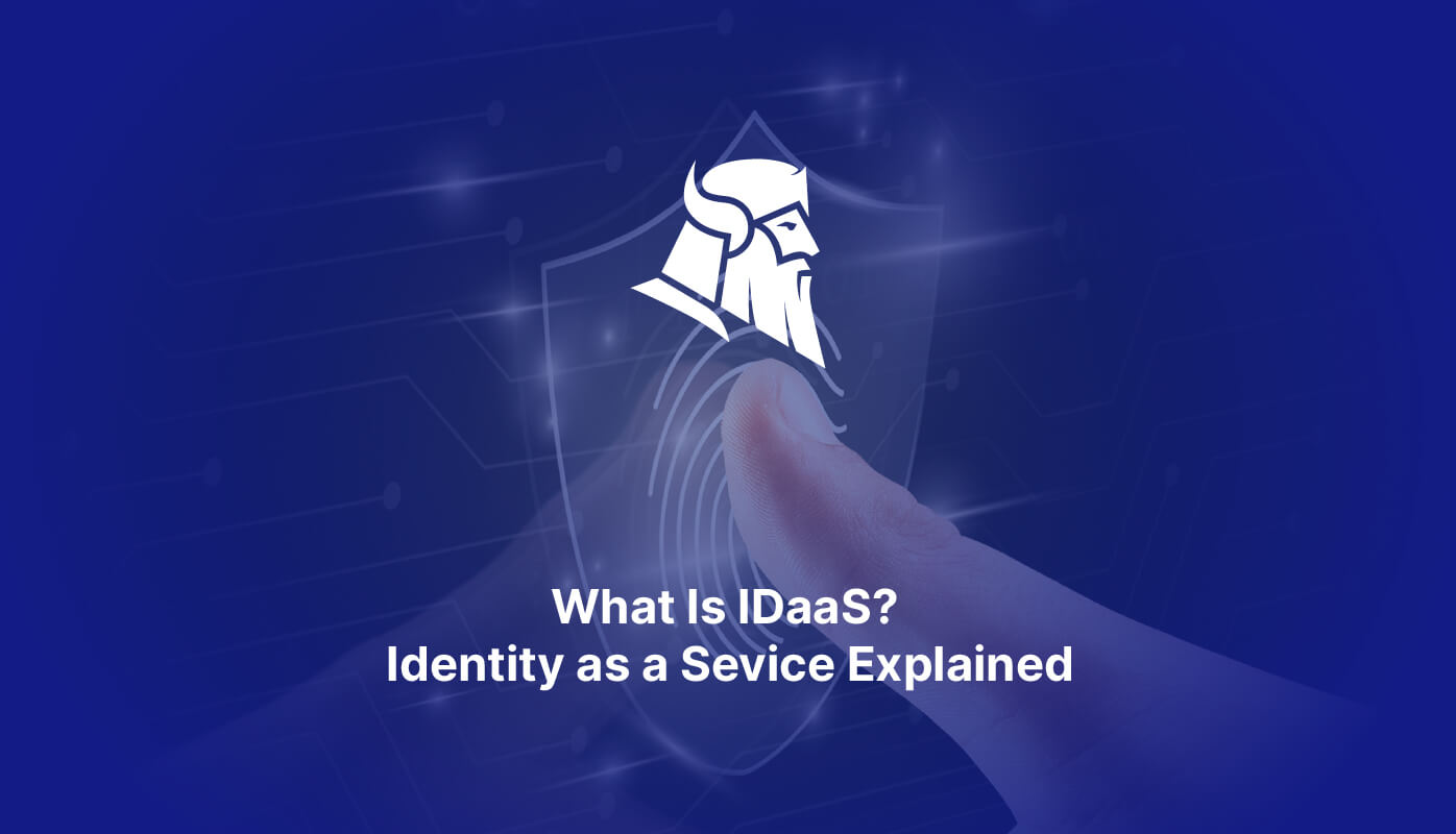 What Is Identity As A Service Idaas How It Works Examples Benefits 9024