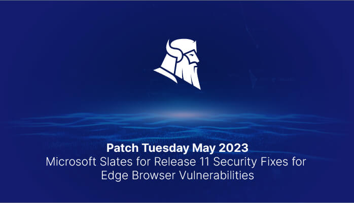 Patch Tuesday May 2023 – Microsoft Slates For Release 11 Security Fixes ...