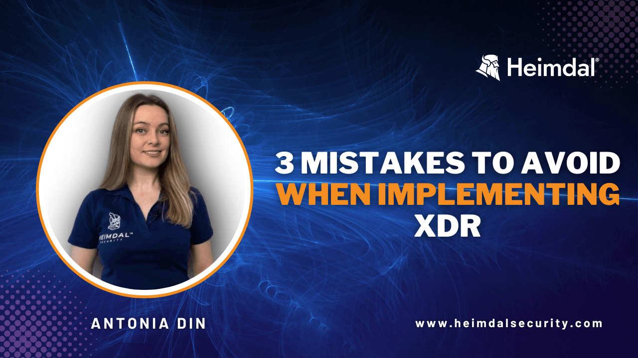 What NOT to Do when Implementing XDR image for Heimdal's blog