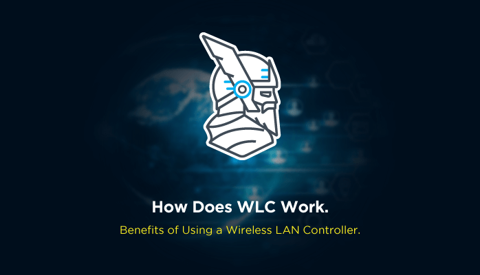 What Is WLC in Networking and Why Is It Important?