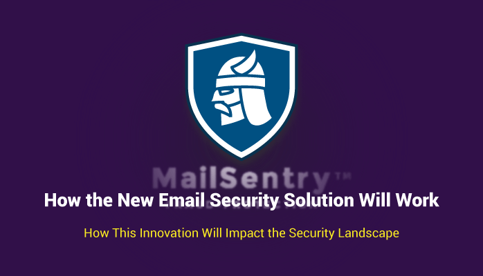 Heimdal™ Security Launches MailSentry™, the Solution against Business Email Compromise (BEC)