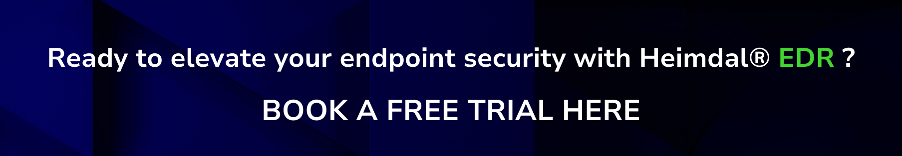 call to action, CTA, Free Trial, EDR security
