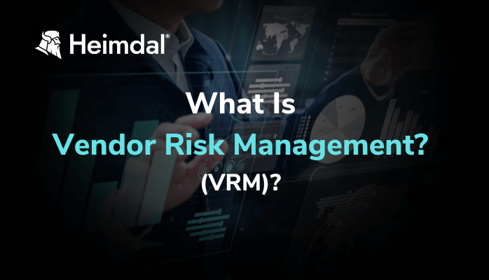 what-is-vendor-risk-management-vrm