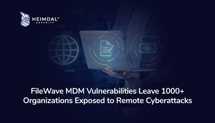 FileWave MDM Vulnerabilities Leave 1000+ Organizations Exposed to ...