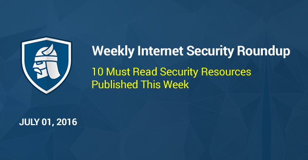 Weekly Security Roundup #84 - A Midsummer Hacker's Dream - Heimdal Security (01 July 2016)