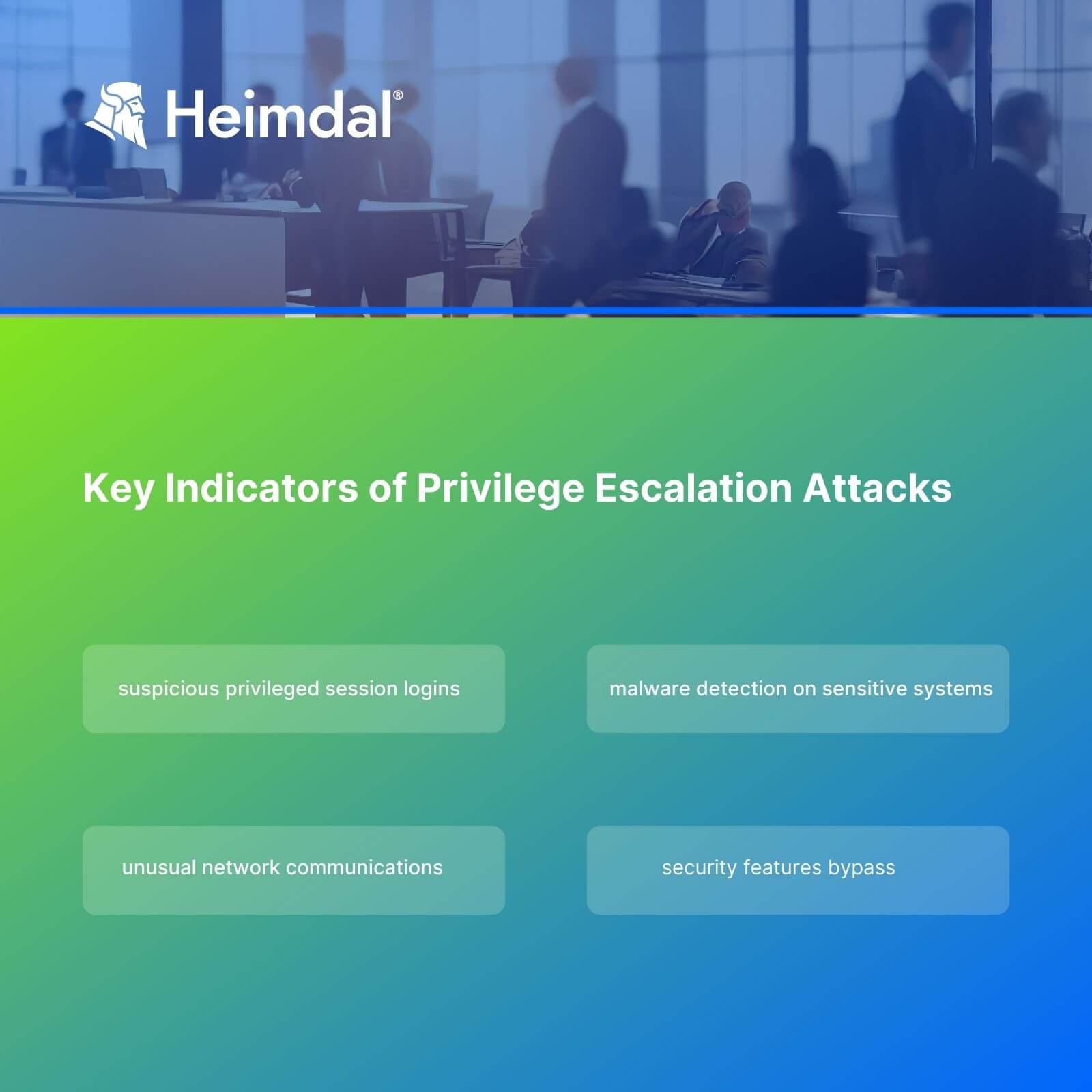 key indicators of privilege escalation attacks